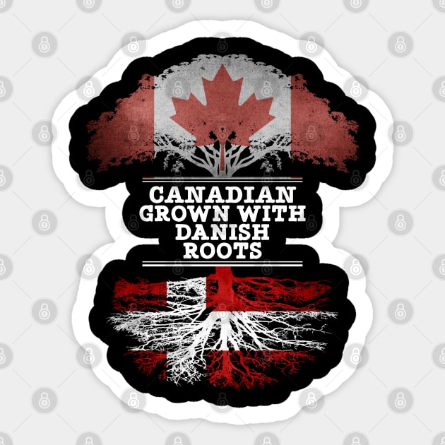 Canadian Grown With Danish Roots - Gift for Danish With Roots From Denmark Sticker by Country Flags